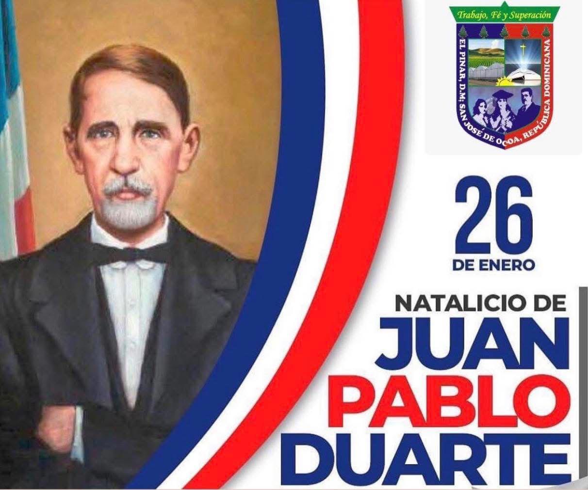 Alcaldía Distrital El Pinar conmemora con orgullo el natalicio de Juan Pablo Duarte, Padre de la Patria